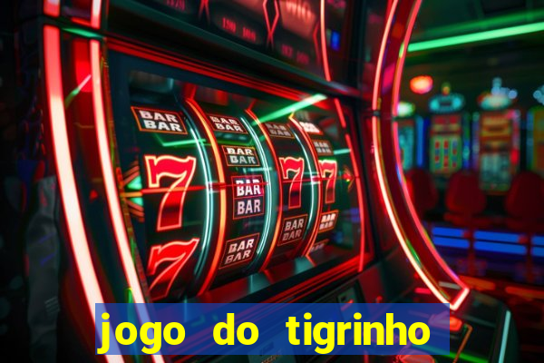 jogo do tigrinho de 2 reais